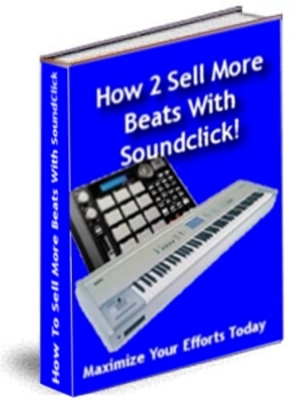 Product picture How to Sell More Beats with SoundClick